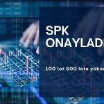 100 lot 500 lota yükselecek, SPK bedelsizleri onayladı