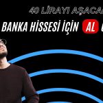 29 TL olan banka hissesi için hedef fiyat yükseltildi!