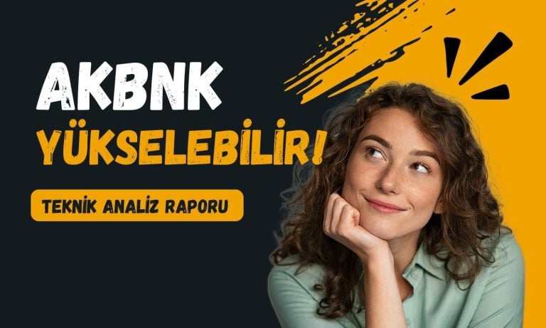 Akbank (AKBNK) yükselebilir! Aracı kurum analizi paylaştı