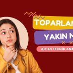 ALFAS analizi: Göstergelerde toparlanma çabası