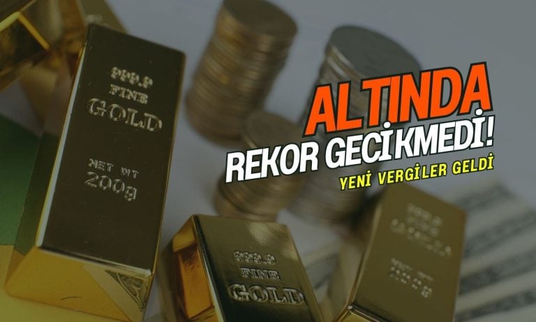 Altında yeni rekor! Çelik ve alüminyum vergisi geldi