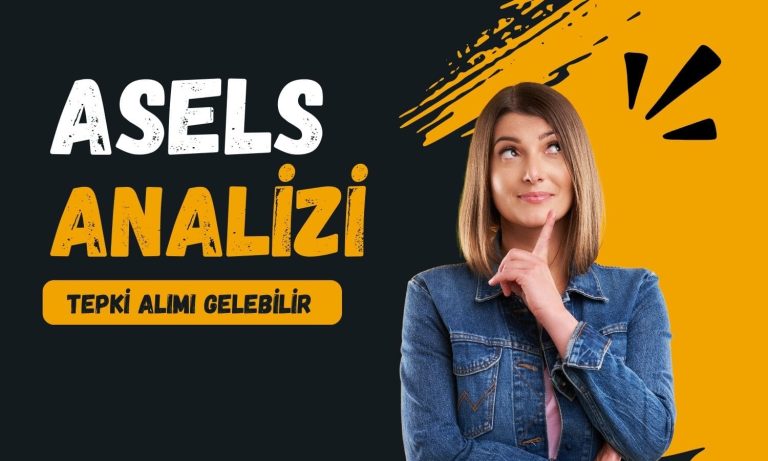 ASELS analizi heyecanlandırdı: Tepki alımı gelebilir