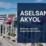 Aselsan/Akyol: Çift haneli büyümeye devam edeceğiz