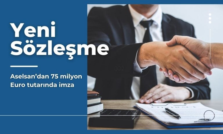 Aselsan (ASELS) 75 milyon Euro bedelle sözleşme imzaladı