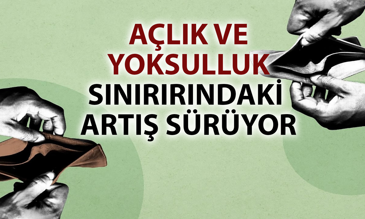 Asgari ücrette erime sürüyor: Açlık sınırı 23 bin TL’yi aştı