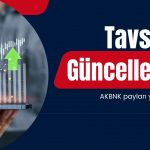 Banka payları güçlü yükselirken, AL tavsiyesi güncellendi