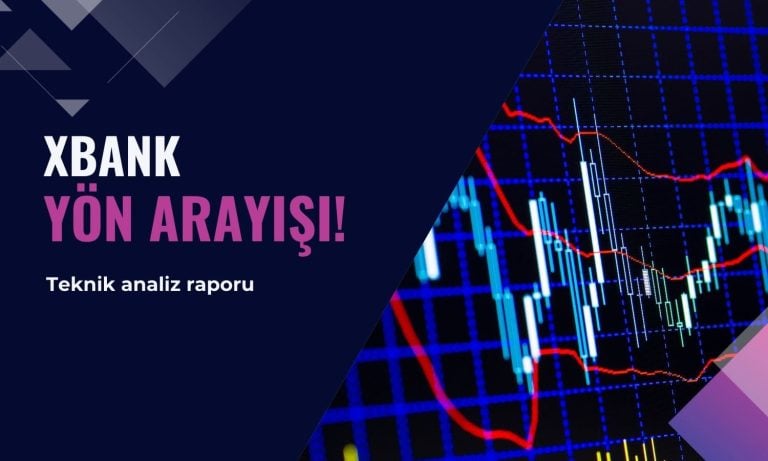 Bankacılık endeksinde (XBANK) yön arayışı devam ediyor