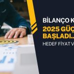 Bilanço kötü ama yeni yıl güçlü başladı, hedef fiyat verildi