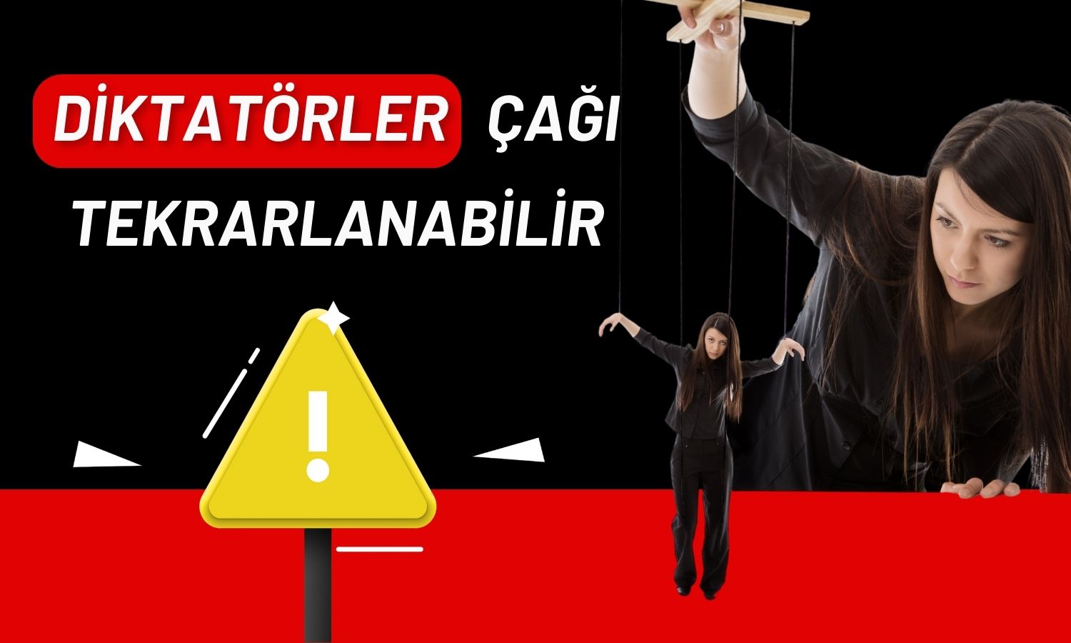 Birleşmiş Milletler’den diktatörler dönemi uyarısı!