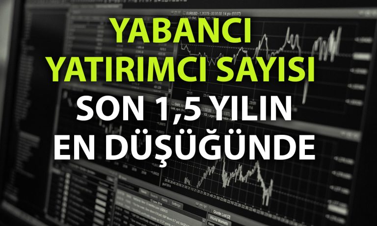 Borsa İstanbul’da yabancı yatırımcı sayısındaki düşüş sürüyor