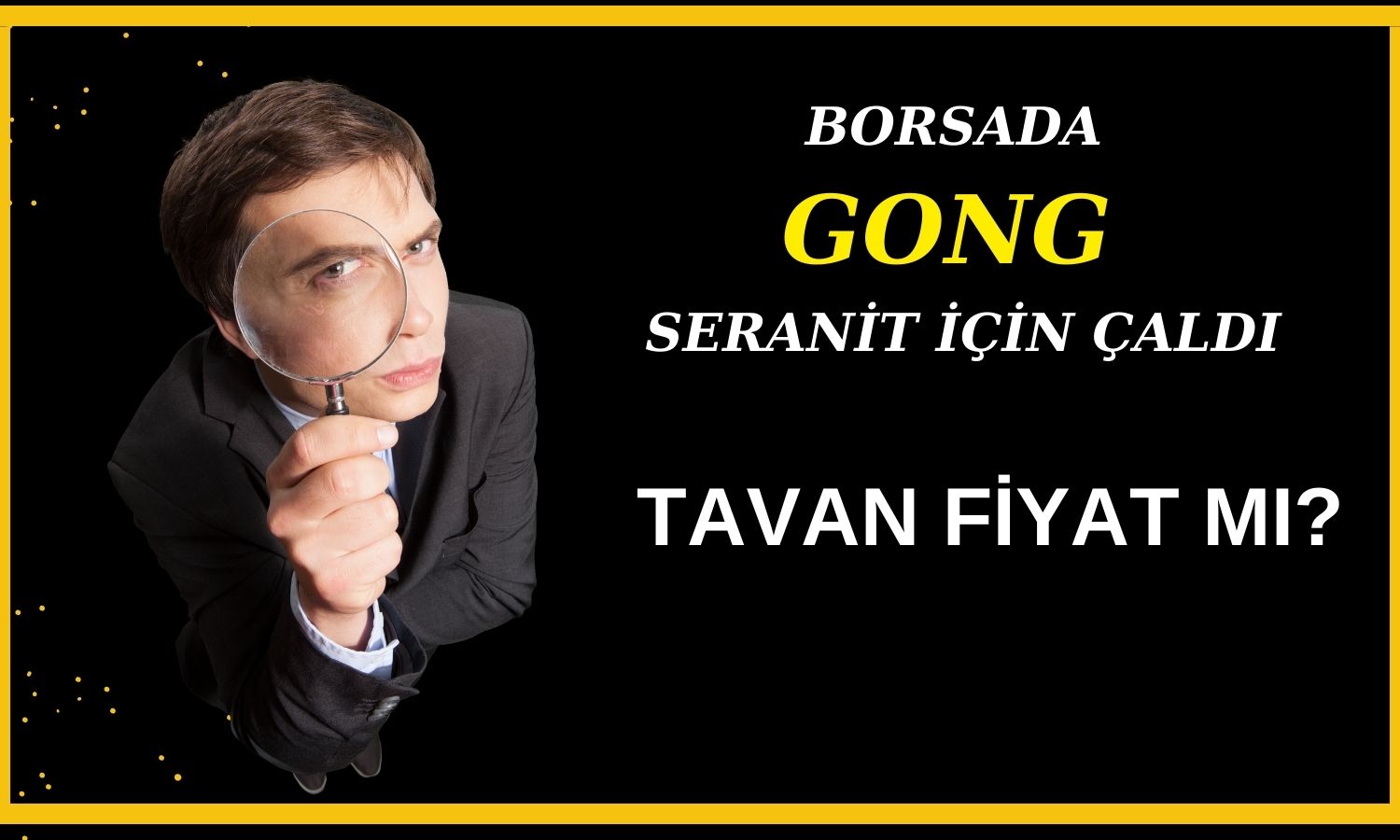 Borsada gong Seranit için çaldı: Halka arz tavan oldu mu?