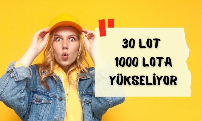 Bugün 30 lot 1000 lota yükseliyor, fiyat açıklandı