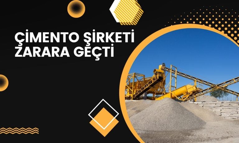 Çimento şirketinden kötü bilanço! Kârdan zarara geçiş yaptı