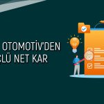 Doğuş Otomotiv 2024 net karıyla beklentiyi ikiye katladı