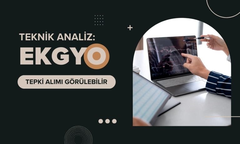 EKGYO analizi: Bu seviyenin üzerinde tepki alımları denenebilir