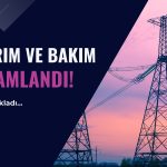 Enerji şirketinden ortak açıklaması: Yatırım ve bakım tamam