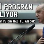Erdoğan yeni programı duyurdu: 15 bin 162 lira ödeme yapılacak