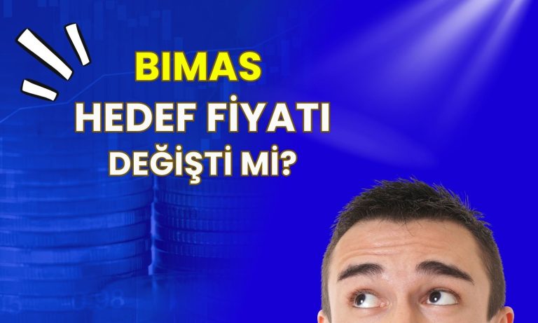 Esas sözleşme değişikliği BIMAS için hedef fiyata yansıdı mı?