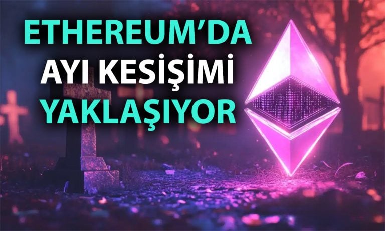 Ethereum kritik eşiğe yaklaşıyor: ‘Death Cross’ tehlikesi kapıda