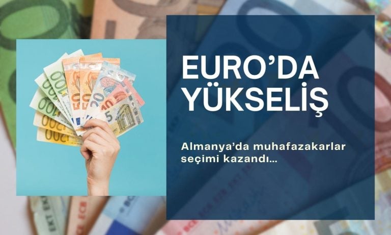 Euro yükseliyor! Almanya’da muhafazakarların seçim zaferi