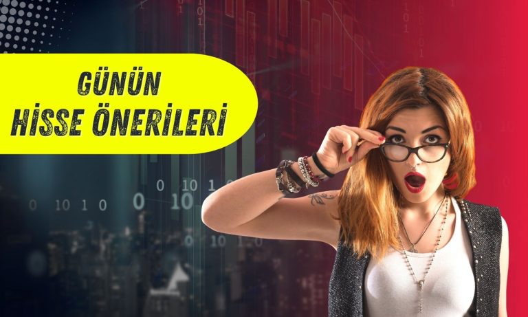 Günlük hisse önerileri: Farklı sektörlerden 4 şirket listede!