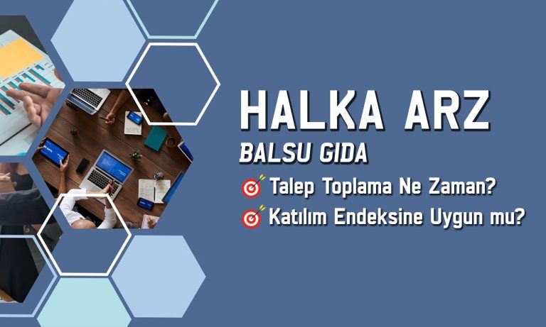 Halka arz: Balsu Gıda hakkında bilinmesi gerekenler