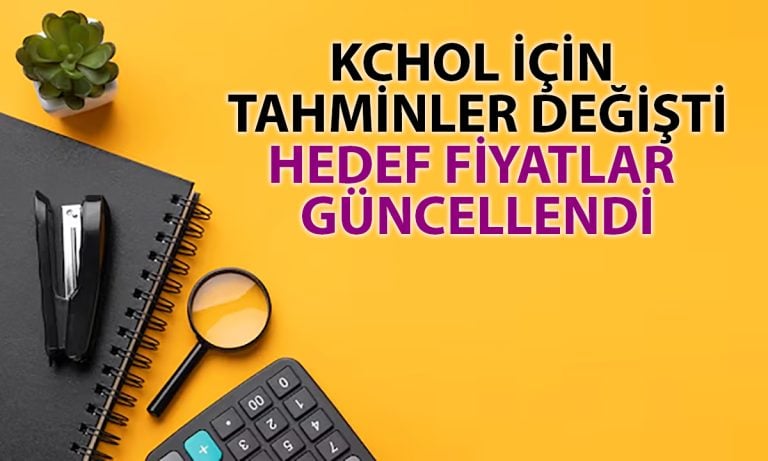 KCHOL için beklentiler değişti: Analistlerden güncel tahminler