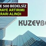 Kuzey Boru bedelsiz kararını duyurdu: Sermaye yüzde 500 artırılacak