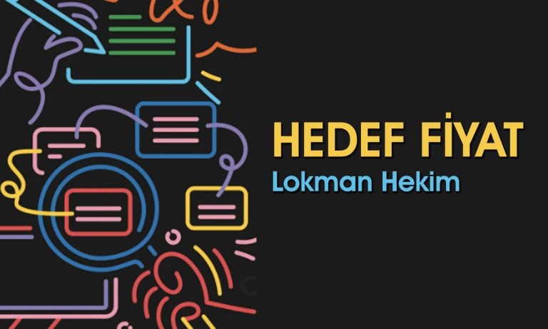 Lokman Hekim’de (LKMNH) bilanço sonrası hedef fiyat ne?