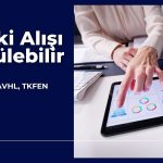 MGROS, TAVHL, TKFEN: Tepki alışları hızlanabilir