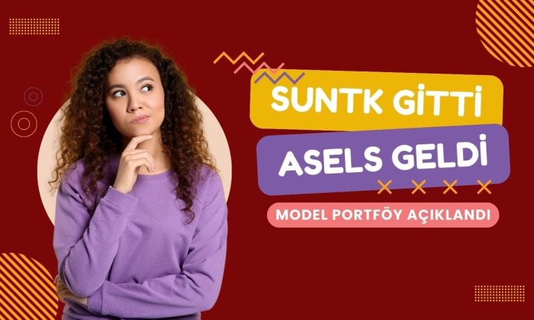 Model portföy güncellendi: SUNTK gitti, ASELS geldi