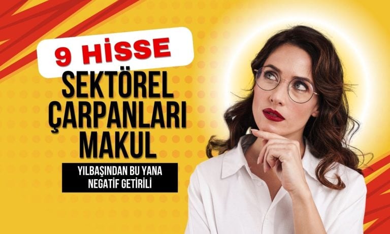 Negatif getirili olmasına karşın çarpanları makul 9 hisse