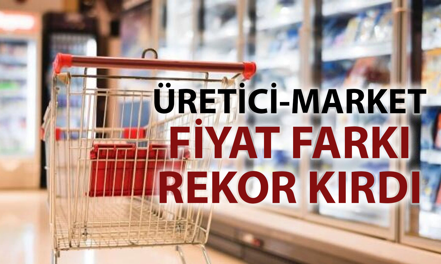 Ramazan ayı öncesinde gıda fiyatlarında sert artış