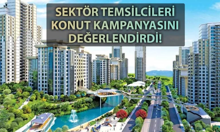 Sektör temsilcilerinden konut kampanyasına tam destek