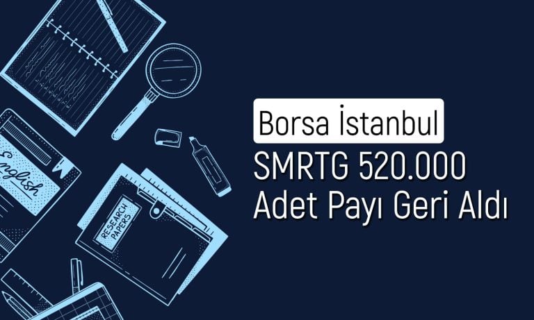 SMRTG’nin geri alım programı sona erdi: Kaç adet pay toplandı?