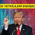 Tarife endişelerini dile getiren FED yetkililerin sayısı artıyor!