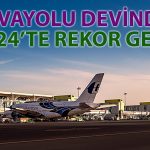TAVHL’den büyük gelir artışı: 2024’te rekor hasılat