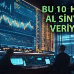 Teknik göstergeler ‘AL’ diyor! İşte yatırımcıların gözdesi hisseler