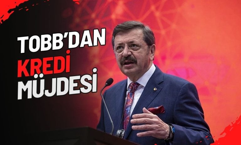 TOBB Başkanı Hisarcıklıoğlu kredi müjdesi verdi