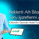 Tofaş (TOASO) için 370 TL beklentisinden vazgeçildi