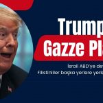 Trump: İsrail Gazze Şeridi’ni ABD’ye devredecek