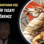 Trump Napolyon’un ünlü sözünü paylaşarak endişeleri artırdı!