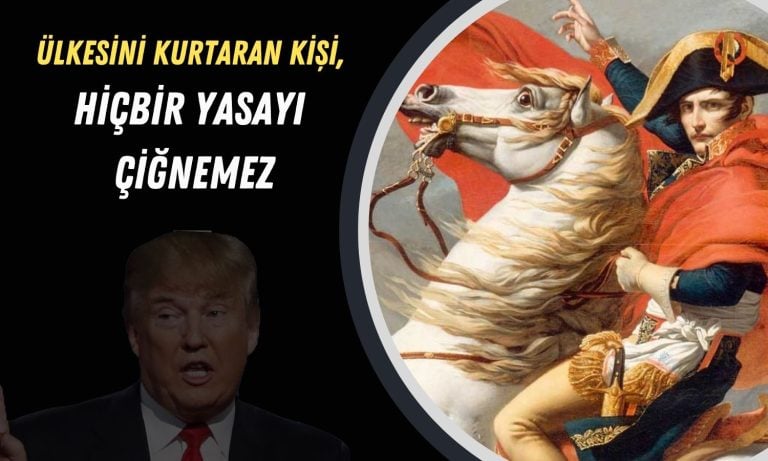 Trump Napolyon’un ünlü sözünü paylaşarak endişeleri artırdı!