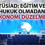 TÜSİAD’dan hükümete net mesaj: Bütçe disiplinine uyulmalı