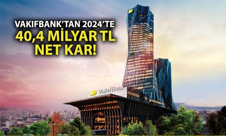 VakıfBank bilançoyu paylaştı: 2024’te net kar yüzde 60 arttı