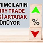 Yatırımcı akın ediyor: Carry trade işlemlerinde yeni rekor