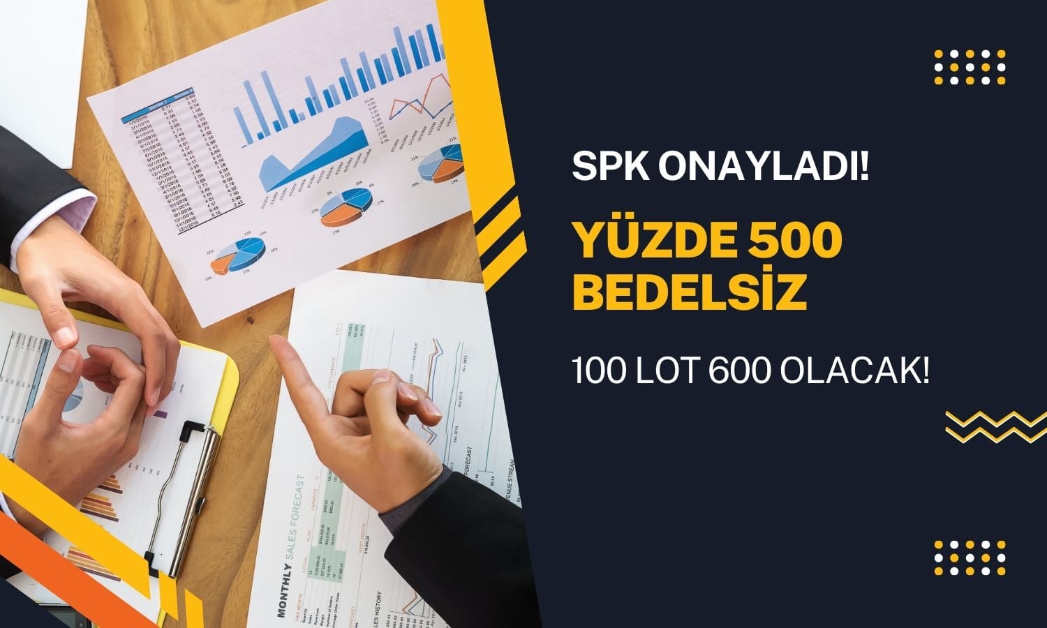 100 lot 600 lota çıkacak! SPK bedelsiz artırımı onayladı
