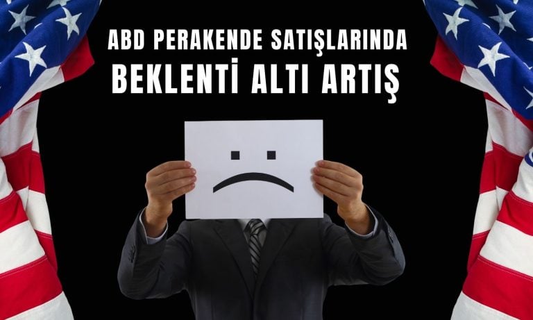 ABD perakende satışları beklentileri karşılamadı!