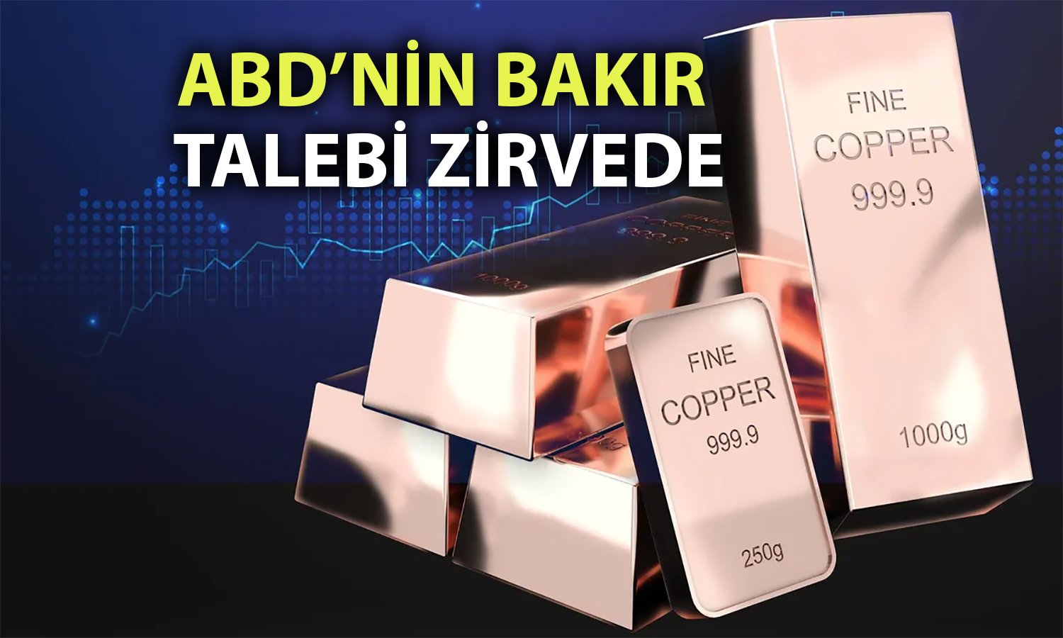 ABD’nin yoğun ithalat hamlesi ile bakır 10 bin doları aştı
