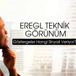 Aracı kurumdan EREGL analizi: Temkinli olunması gerekiyor